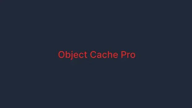 WordPress Redis 配置指南:Object Cache Pro 插件详解